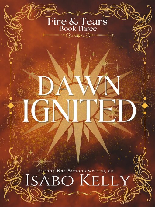 Title details for Dawn Ignited by Isabo Kelly - Available